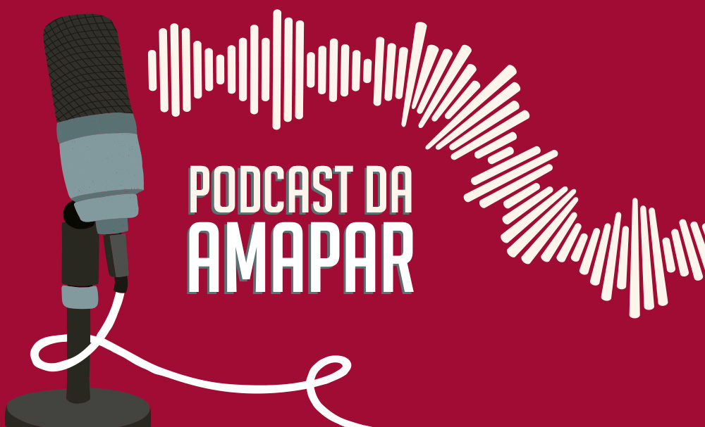 Amapar cria Podcast para divulgar e valorizar a atuação da magistratura paranaense 
